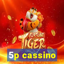 5p cassino